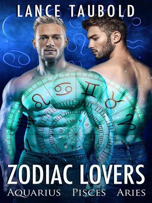 cover image of Aquarius, Pisces, Aries: Zodiac Lovers, #1